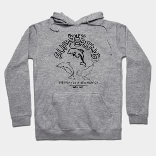 endless suffering Hoodie